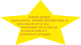



Nuestro antiguo alumno del B.I. ANDRÉS IWASAKI tiene un éxito rotundo en La Voz. Felicidades! Ver el vídeo en la web de Antena 3 pulsando en la imagen.